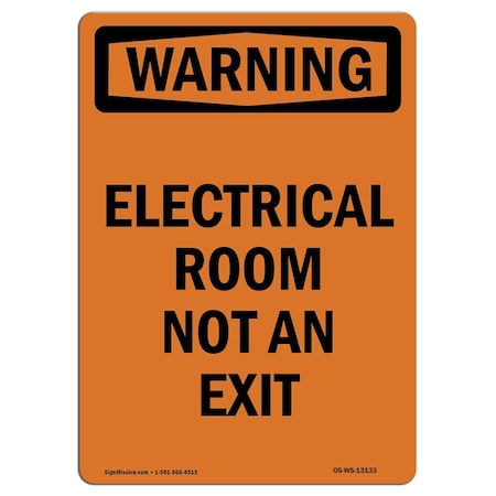 Signmission OSHA Warning Sign, 10" Height, Rigid Plastic, Electrical Room Not An Exit, Portrait OS-WS-P-710-V-13133